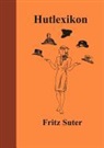 Fritz Suter - Hutlexikon