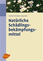 Jürg Huber, Heinric Schmutterer, Heinrich Schmutterer, Jürg Huber, Heinrich Schmutterer - Natürliche Schädlingsbekämpfungsmittel