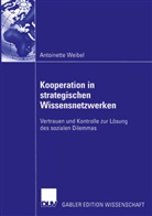 Antoinette Weibel - Kooperation in strategischen Wissensnetzwerken