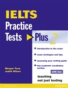 Morgan Terry, Judith Wilson - IELTS Practice Tests Plus 2: IELTS Practice Tests Plus 2 with Key