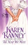 Karen Ranney - Till Next We Meet
