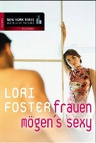 Lori Foster - Frauen mögen's sexy