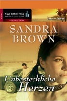 Sandra Brown - Unbestechliche Herzen