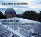 Klaus Sander, Anton Zeilinger, Anton Zeilinger - Spukhafte Fernwirkung, 2 Audio-CD (Hörbuch)