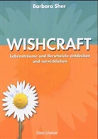 Barbara Sher, Gudru Schwarzer, Gudrun Schwarzer - Wishcraft