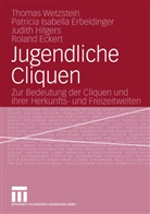 Roland Eckert, Patricia Erbeldinger, Patricia Isabell Erbeldinger, Patricia Isabella Erbeldinger, H, Judith Hilgers... - Jugendliche Cliquen