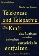 Tordis van Boysen - Telekinese und Telepathie