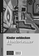 Birgit De Coster - Kinder entdecken Hundertwasser, 10 Folien