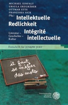 Michael Einfalt, Ursula Erzgräber, Ottmar Ette, Franziska Sick - Intellektuelle Redlichkeit - Integrite intellectuelle