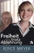 Joyce Meyer - Freiheit trotz Ablehnung