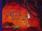 Daniela Drescher, Daniela Drescher - Komm mit ins Reich der Zwerge
