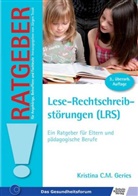 Kristina C Geries, Kristina C.M. Geries, Kristina C Kamke, Kristina C. M. Kamke - Lese-Rechtschreibstörungen (LRS)