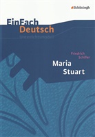 Gerhard Friedl, Friedrich Schiller, Friedrich von Schiller, Johannes Diekhans - EinFach Deutsch Unterrichtsmodelle
