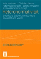 Bettina Fritzsche, Kristina Hackmann, Jutta Hartmann, Christia Klesse, Christian Klesse, Peter Wagenknecht... - Heteronormativität