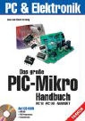 Anne König, Manfred König - Das grosse PIC-Mikro Handbuch