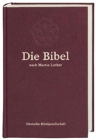 Bibelausgaben: Die Bibel, Lutherübersetzung, burgunderrot (Nr.1500)