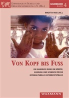 Birgitt Huse, Birgitta Huse, Brigitta Huse - Von Kopf bis Fuß