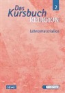 Gerhard Kraft - Das Kursbuch Religion - Bd. 2: Das Kursbuch Religion