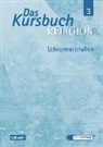 Gerhard Kraft - Das Kursbuch Religion - Bd. 3: Das Kursbuch Religion