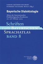 Sabine Krämer-Neubert, Norbert R. Wolf, Norbert Richard Wolf - Bayerische Dialektologie