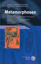 Sabine Coelsch-Foisner, Michaela Schwarzbauer - Metamorphosen
