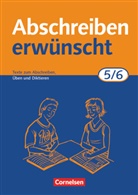 August-Bernhard Jacobs - Abschreiben erwünscht: Abschreiben erwünscht - Aktuelle Ausgabe - 5./6. Schuljahr