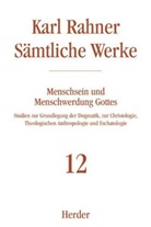 Karl Rahner, Prof. Karl Rahner, Karl-Rahner-Stiftung, Karl Lehmann, Johann B Metz, Karl H Neufeld... - Sämtliche Werke - 12: Karl Rahner Sämtliche Werke