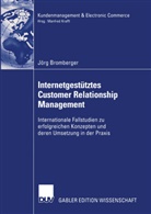 Jörg Bromberger - Internetgestütztes Customer Relationship Management