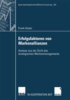 Frank Huber - Erfolgsfaktoren von Markenallianzen