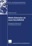 Natalie Fremuth - Mobile Datennetze als neues Geschäftsfeld