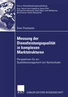 Sven Pastowski - Messung der Dienstleistungsqualität in komplexen Marktstrukturen