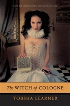 Tobsha Learner - The Witch of Cologne