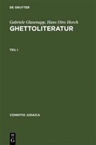 Gabriel Glasenapp, Gabriele Glasenapp, Gabriele von Glasenapp, Hans O. Horch, Hans Otto Horch - Ghettoliteratur, 3 Bde.