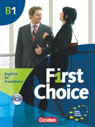 Brion Beaven, Briony Beaven, Jürge Ettenauer, Jürgen Ettenauer, Astrid Hornoff, Astrid u Hornoff... - First Choice - B1: First Choice - Englisch für Erwachsene - B1