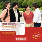 Eurolingua Deutsch, Neue Ausgabe - 3: Kurs- und Arbeitsbuch + Zertifikatstraining, 2 Audio-CDs (Audio book)
