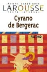 Edmond Rostand - Petits Classiques Larousse Cyrano de Bergerac Texte Intégral