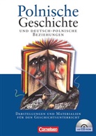 Mathias Kneip, Matthia Kneip, Matthias Kneip, Manfred Mack, Manfred Mack-Bald, Manfred Mack-Bald... - Polnische Geschichte und deutsch-polnische Beziehungen - Darstellungen und Materialien für den Geschichtsunterricht - Ausgabe 2007