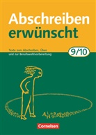 August-Bernhard Jacobs, August-Bernhard Jacobs - Abschreiben erwünscht, Neubearbeitung: Abschreiben erwünscht - Aktuelle Ausgabe - 9./10. Schuljahr