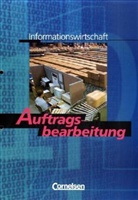 Wolfgan Duschek, Wolfgang Duschek, Wolfgan Metzen, Wolfgang Metzen, Dieter Schütte - Informationswirtschaft, Ausgabe Nordrhein-Westfalen - 1: Auftragsbearbeitung