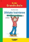 Dorothee Raab, Bernhard Mark, Karin Schliehe, Annegret Hauser - In der Grundschule. Diktate trainieren. 3. Schuljahr. Arbeitsheft