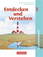 Thoma Berger-v d Heide, Thomas Berger-v d Heide, Thomas Berger-v. d. Heide, Thomas Berger-von der Heide, Petr Bowien, Petra Bowien... - Entdecken und Verstehen, Geschichtsbuch für Schleswig-Holstein und Mecklenburg-Vorpommern - 3: Entdecken und verstehen - Geschichtsbuch - Mecklenburg-Vorpommern und Schleswig-Holstein - Ausgabe ab 2002 - Band 3: 8. Schuljahr