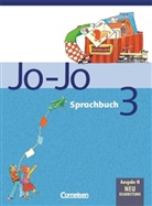 Frid Brunold, Frido Brunold, Erik Götz, Erika Götz, Wiebke Heidkämper, Susanne u a Kelch... - Jo-Jo, Sprachbuch, Ausgabe N, Neubearbeitung: 3. Schuljahr, Schülerbuch
