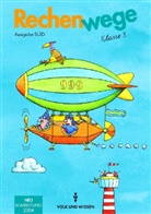 Mandy Fuchs, Friedhelm Käpnick, Elke Mirwald, Christine Münzel, Birgit Schlabitz, Dieter Schmidt... - Rechenwege, Ausgabe Sachsen u. Thüringen (Süd): Klasse 3, Lehrbuch