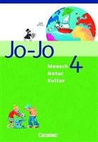 Michael Böttcher, Michaela Böttcher, Carin Braun, Carina Braun, Carin Endres, Gabriele Engels... - Jo-Jo Mensch - Natur - Kultur, Grundschule Baden-Württemberg: 4. Schuljahr, Schülerbuch