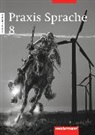 Wolfgang Menzel - Praxis Sprache: Praxis Sprache Ausgabe 2002 für Realschulen und Gesamtschulen