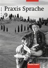 Wolfgang Menzel - Praxis Sprache - 9. Schuljahr: Praxis Sprache Ausgabe 2002 für Realschulen und Gesamtschulen