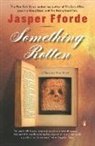 Jasper Fforde - Something Rotten