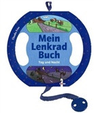 Claudia Fries, Claudia Fries - Mein Lenkrad-Buch: Mein Lenkradbuch - Tag und Nacht