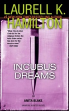 Laurell K Hamilton, Laurell K. Hamilton - Incubus Dreams