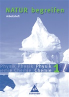 Gerda Haas, Viktoria Matthias, Thomas Müller - Natur begreifen - Physik/Chemie - 1: Natur begreifen Physik / Chemie - Ausgabe 2003